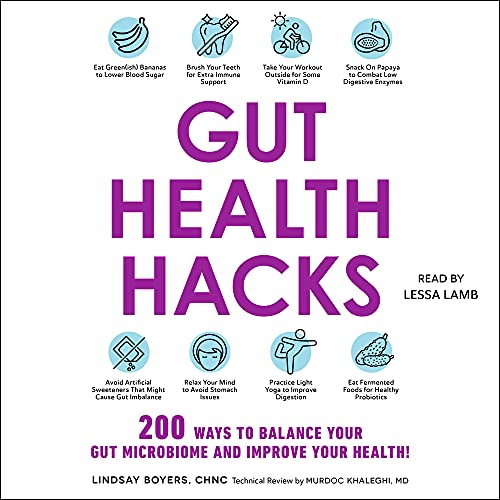 Gut Health Hacks By Lindsay Boyers, Murdoc Khaleghi MD Gut Health Hacks By Lindsay Boyers, Murdoc Khaleghi MD
