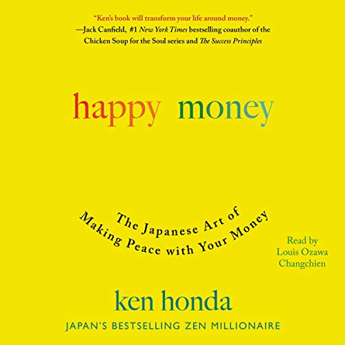 Happy Money By Ken Honda Happy Money By Ken Honda