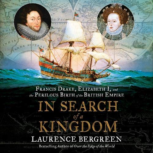 In Search of a Kingdom By Laurence Bergreen In Search of a Kingdom By Laurence Bergreen