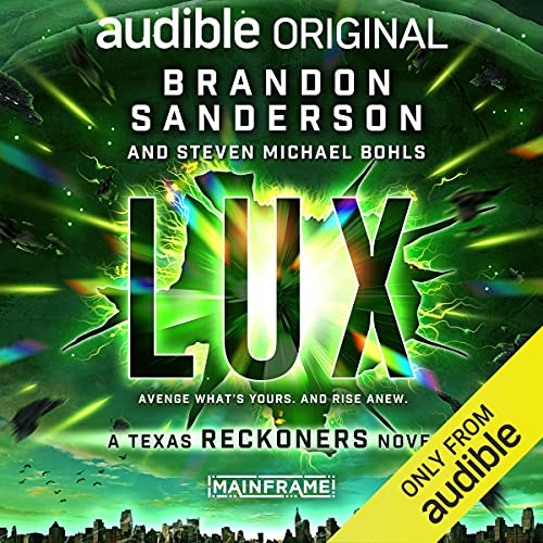 Lux By Brandon Sanderson, Steven Michael Bohls Lux By Brandon Sanderson, Steven Michael Bohls