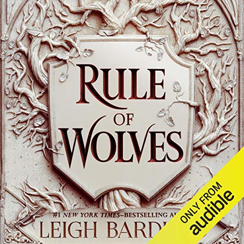 Rule of Wolves By Leigh Bardugo Rule of Wolves By Leigh Bardugo
