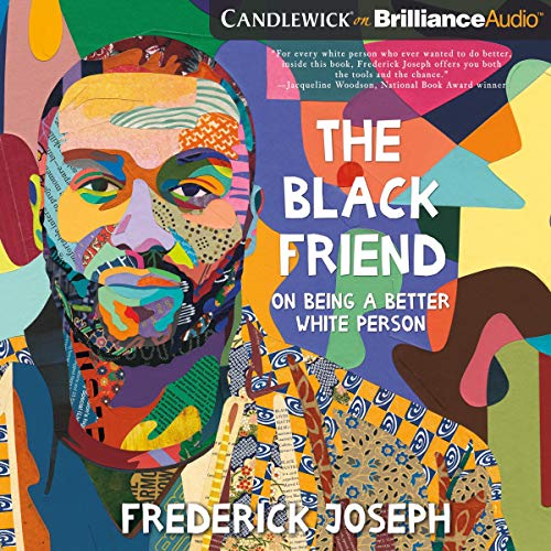 The Black Friend By Frederick Joseph The Black Friend By Frederick Joseph