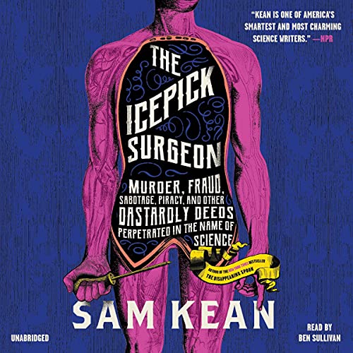 The Icepick Surgeon By Sam Kean
