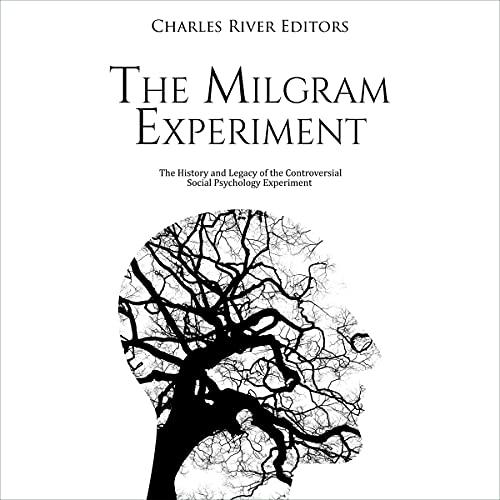 The Milgram Experiment By Charles River Editors The Milgram Experiment By Charles River Editors