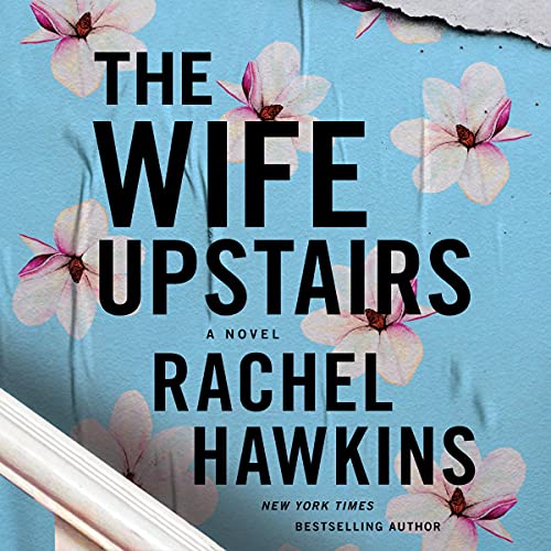 The Wife Upstairs By Rachel Hawkins The Wife Upstairs By Rachel Hawkins