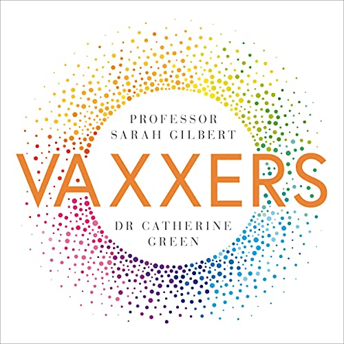 Vaxxers By Sarah Gilbert, Catherine Green Vaxxers By Sarah Gilbert, Catherine Green