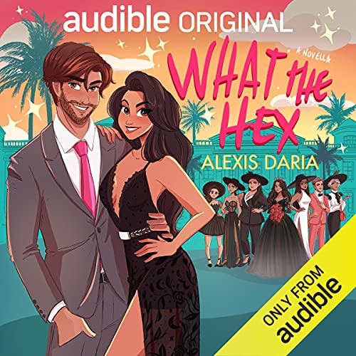 What the Hex By Alexis Daria What the Hex By Alexis Daria