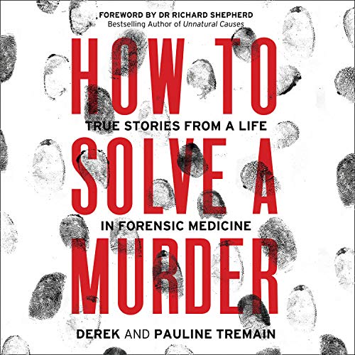 How to Solve a Murder By Derek Tremain, Pauline Tremain