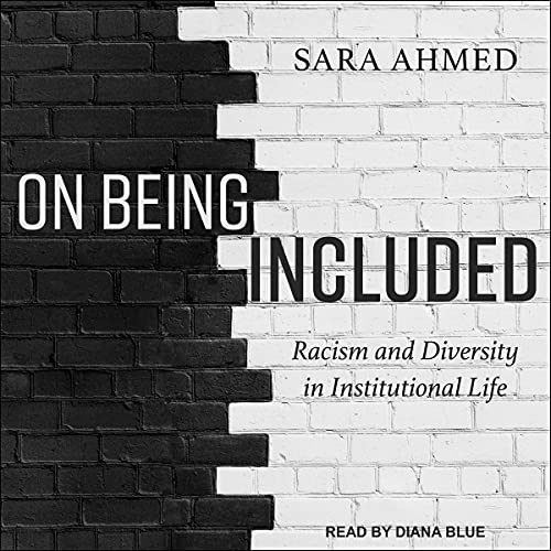 On Being Included By Sara Ahmed On Being Included By Sara Ahmed