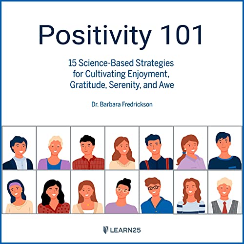 Positivity 101 By Barbara Fredrickson Positivity 101 By Barbara Fredrickson