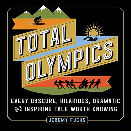 Total Olympics By Jeremy Fuchs Total Olympics By Jeremy Fuchs