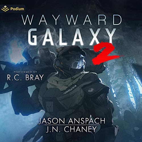 Wayward Galaxy 2 By Jason Anspach, J. N. Chaney