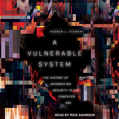 A Vulnerable System By Andrew J. Stewart A Vulnerable System By Andrew J. Stewart
