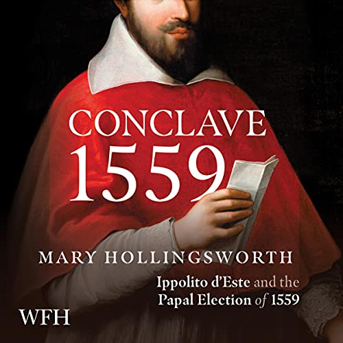 Conclave 1559 By Mary Hollingsworth Conclave 1559 By Mary Hollingsworth