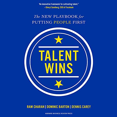 Talent Wins By Ram Charan, Dominic Barton, Dennis Carey