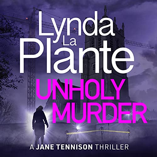 Unholy Murder By Lynda La Plante Unholy Murder By Lynda La Plante