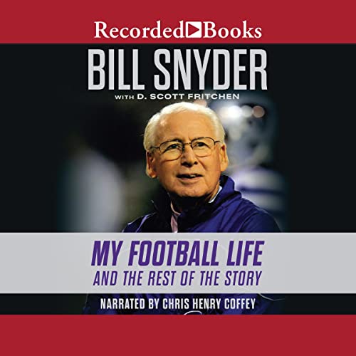 Bill Snyder By Bill Snyder, D. Scott Fritchen Bill Snyder By Bill Snyder, D. Scott Fritchen