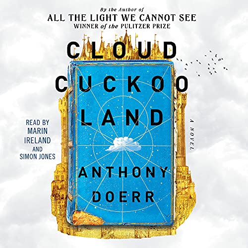 Cloud Cuckoo Land By Anthony Doerr Cloud Cuckoo Land By Anthony Doerr