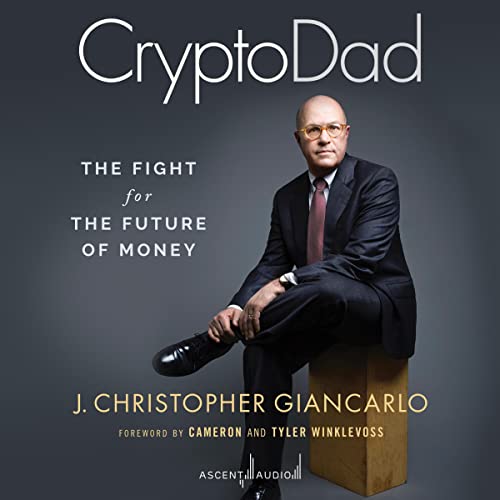 CryptoDad By Christopher Giancarlo CryptoDad By Christopher Giancarlo