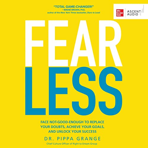 Fear Less By Dr. Pippa Grange Fear Less By Dr. Pippa Grange