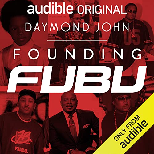 Founding FUBU By Daymond John