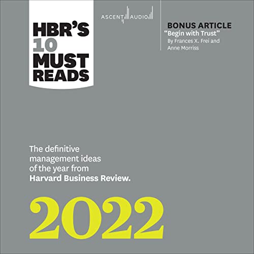 HBR's 10 Must Reads 2022 By Harvard Business Review HBR's 10 Must Reads 2022 By Harvard Business Review
