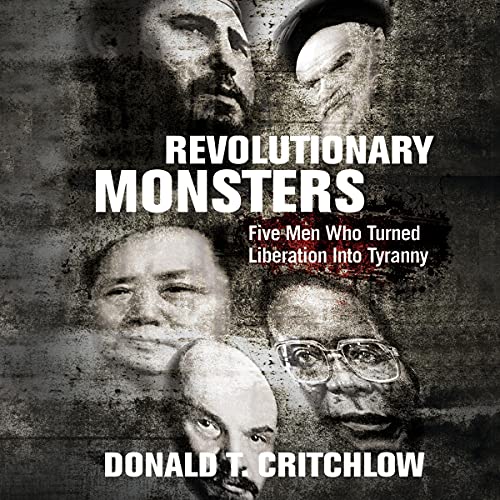 Revolutionary Monsters By Donald Critchlow