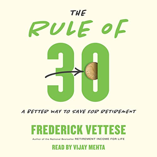 The Rule of 30 By Frederick Vettese The Rule of 30 By Frederick Vettese