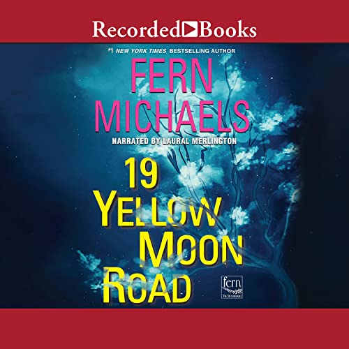 19 Yellow Moon Road By Fern Michaels