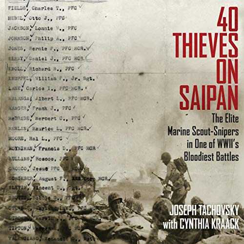 40 Thieves on Saipan By Joseph Tachovsky, Cynthia Kraack