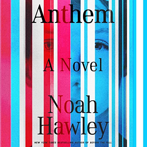 Anthem By Noah Hawley