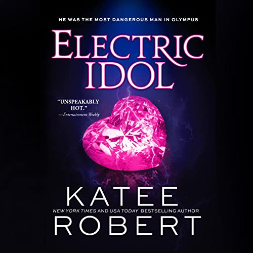 Electric Idol By Katee Robert Electric Idol By Katee Robert