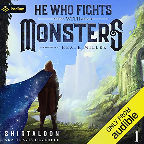 He Who Fights with Monsters By Shirtaloon, Travis Deverell