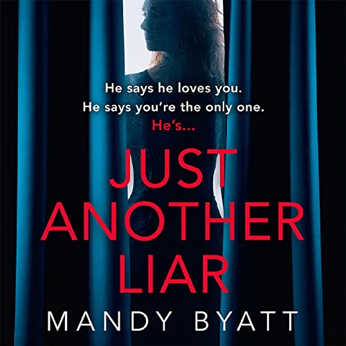 Just Another Liar By Mandy Byatt