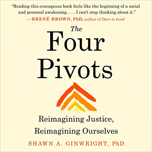 The Four Pivots By Shawn A. Ginwright