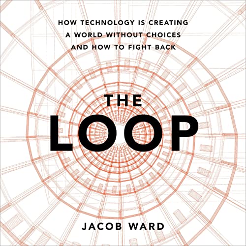The Loop By Jacob Ward