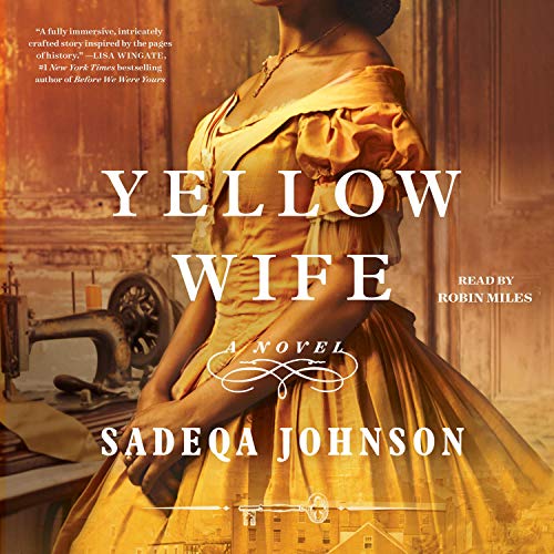 The Yellow Wife By Sadeqa Johnson The Yellow Wife By Sadeqa Johnson