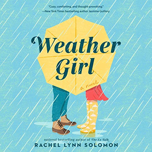 Weather Girl By Rachel Lynn Solomon Weather Girl By Rachel Lynn Solomon
