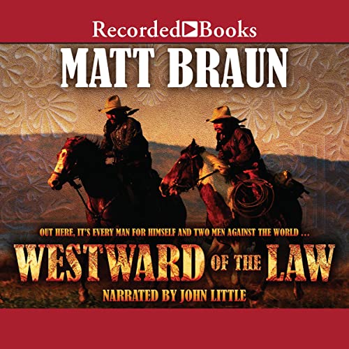 Westward of the Law By Matt Braun