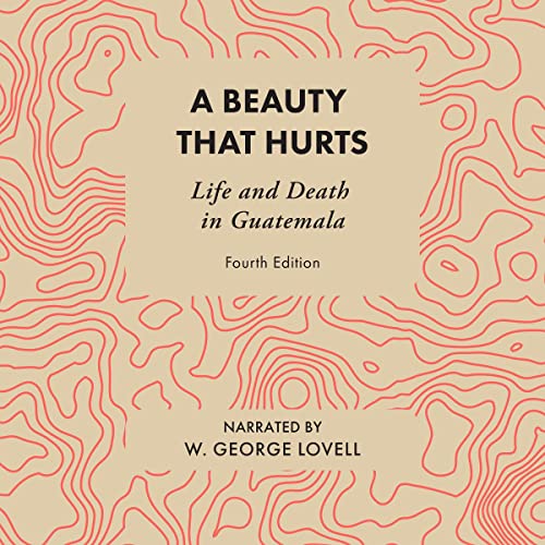 A Beauty That Hurts By W. George Lovell