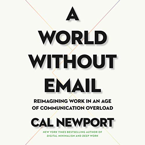 A World Without Email By Cal Newport A World Without Email By Cal Newport