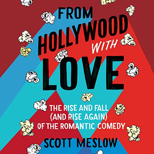 From Hollywood with Love By Scott Meslow