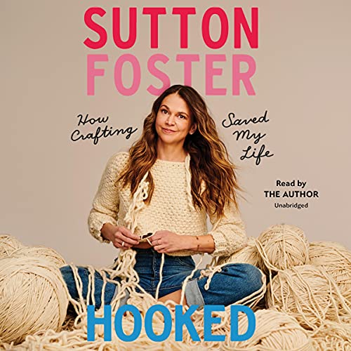 Hooked By Sutton Foster Hooked By Sutton Foster
