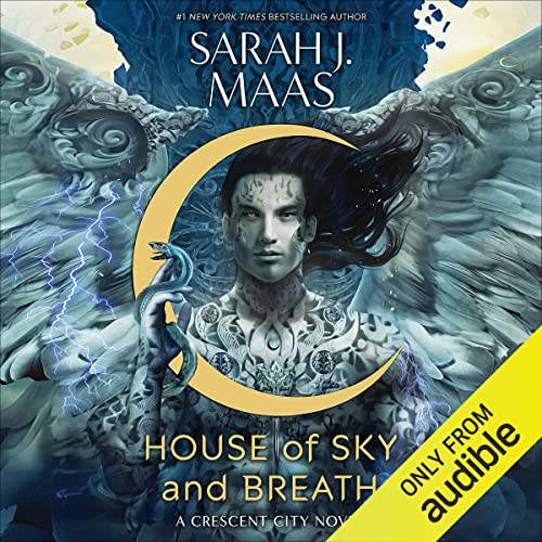 House of Sky and Breath By Sarah J. Maas House of Sky and Breath By Sarah J. Maas