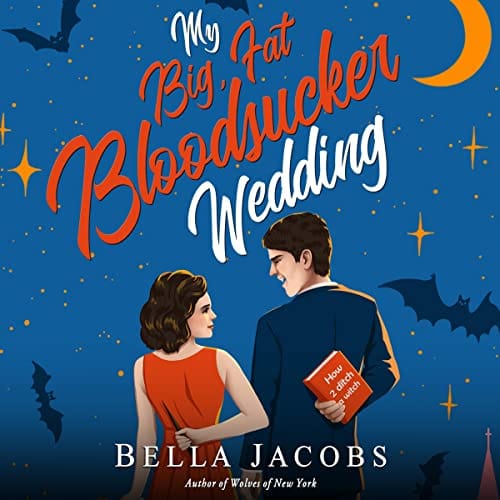 My Big Fat Bloodsucker Wedding By Bella Jacobs My Big Fat Bloodsucker Wedding By Bella Jacobs