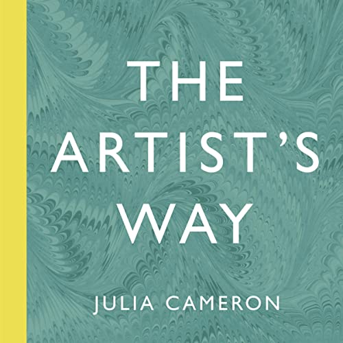 The Artist's Way By Julia Cameron