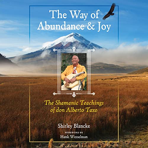The Way of Abundance and Joy By Shirley Blancke, Hank Wesselman PhD