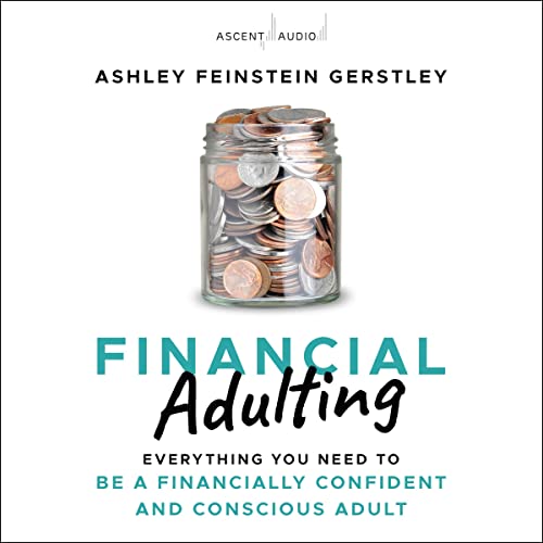 Financial Adulting By Ashley Feinstein Gerstley