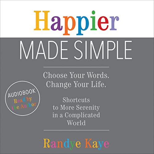Happier Made Simple By Randye Kaye Happier Made Simple By Randye Kaye
