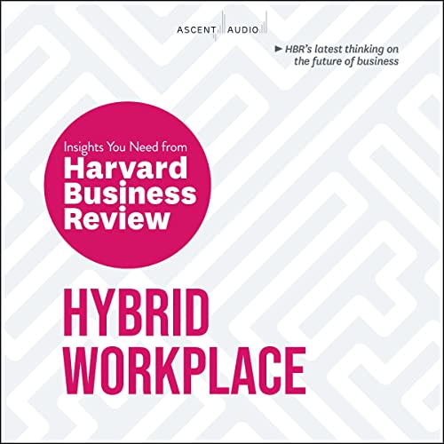 Hybrid Workplace By Harvard Business Review